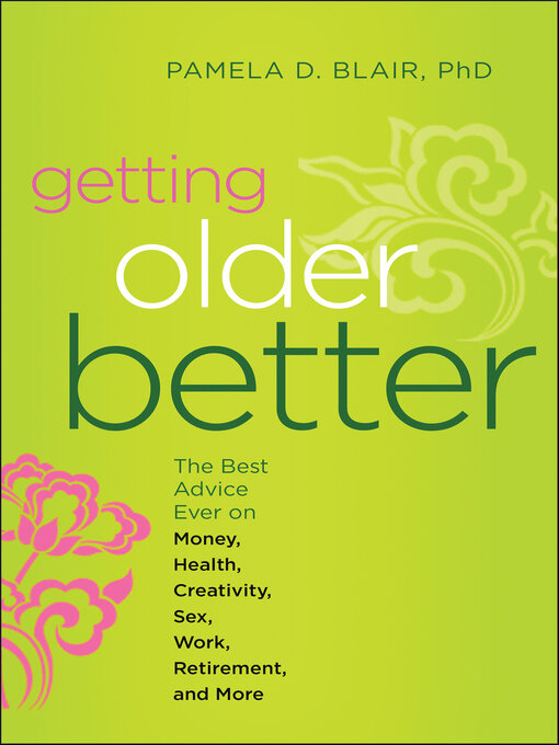 Title details for Getting Older Better by Pamela Blair - Available